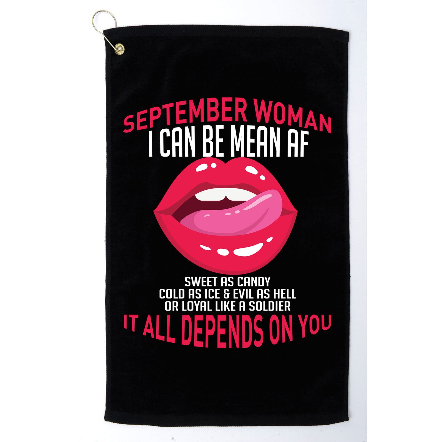 September Woman Depends on You Golf Towel