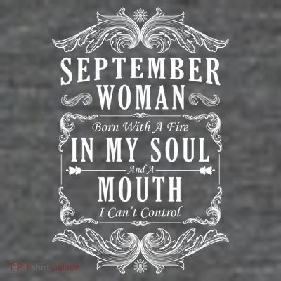 September Woman Funny Birthday T-Shirt