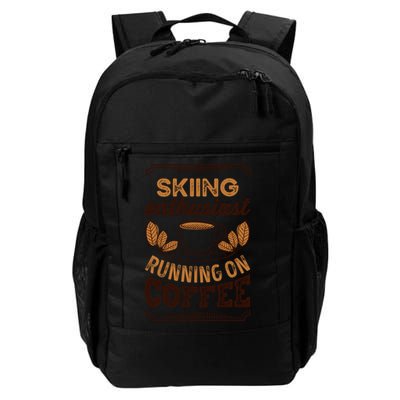 Skiing Enthusiast Running On Coffee Caffeine Lover Cool Gift Backpack