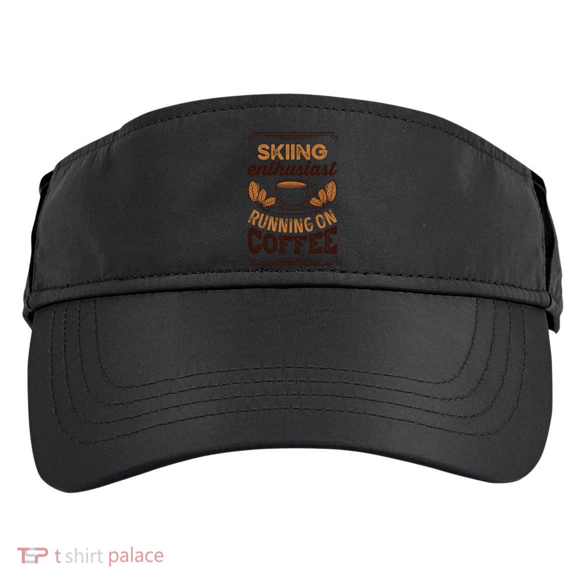 Skiing Enthusiast Running On Coffee Caffeine Lover Cool Gift Adult Drive Performance Visor