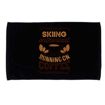 Skiing Enthusiast Running On Coffee Caffeine Lover Cool Gift Microfiber Hand Towel