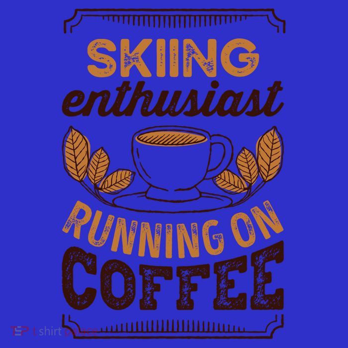 Skiing Enthusiast Running On Coffee Caffeine Lover Cool Gift Tall T-Shirt