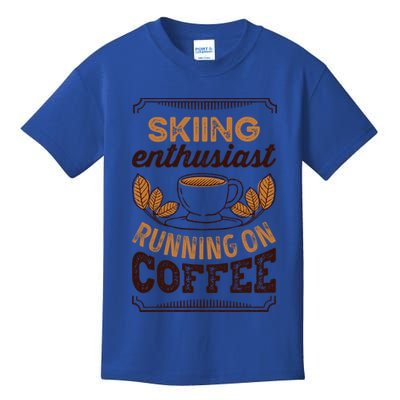 Skiing Enthusiast Running On Coffee Caffeine Lover Cool Gift Kids T-Shirt