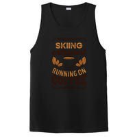 Skiing Enthusiast Running On Coffee Gift For Skier PosiCharge Competitor Tank