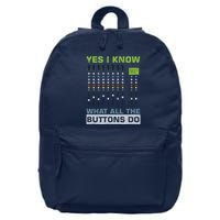 Sound Engineer Sound Guy Yes I Know What All Buttons Do 16 in Basic Backpack