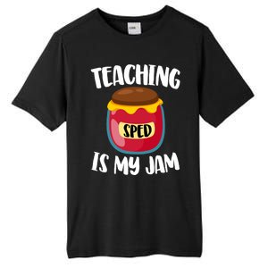 Special Education Sped Teacher Cool Gift Teaching Is My Jam Gift Tall Fusion ChromaSoft Performance T-Shirt