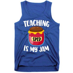 Special Education Sped Teacher Cool Gift Teaching Is My Jam Gift Tank Top