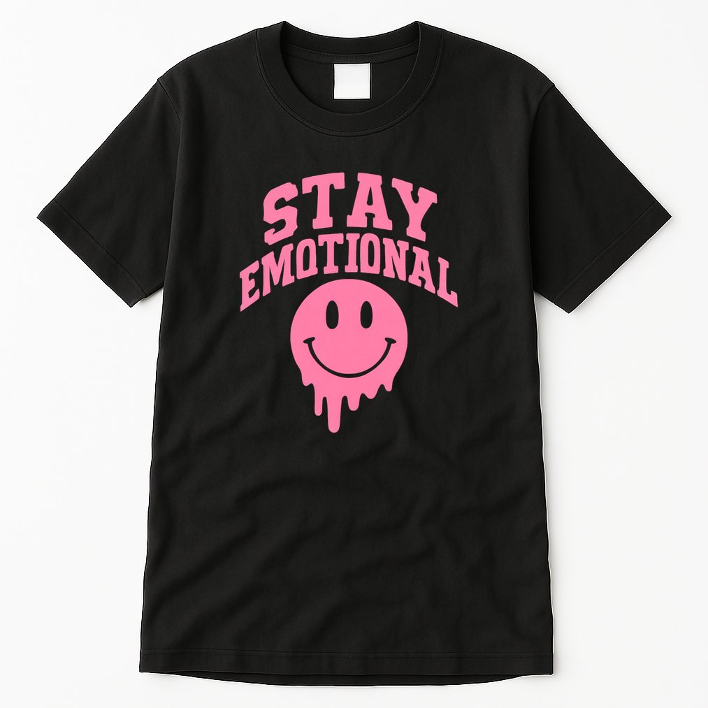 Stay Emotional Tall T-Shirt