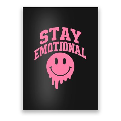 Stay Emotional Poster