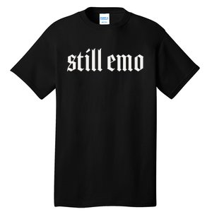 Still Emo Tall T-Shirt