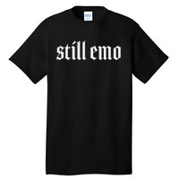 Still Emo Tall T-Shirt