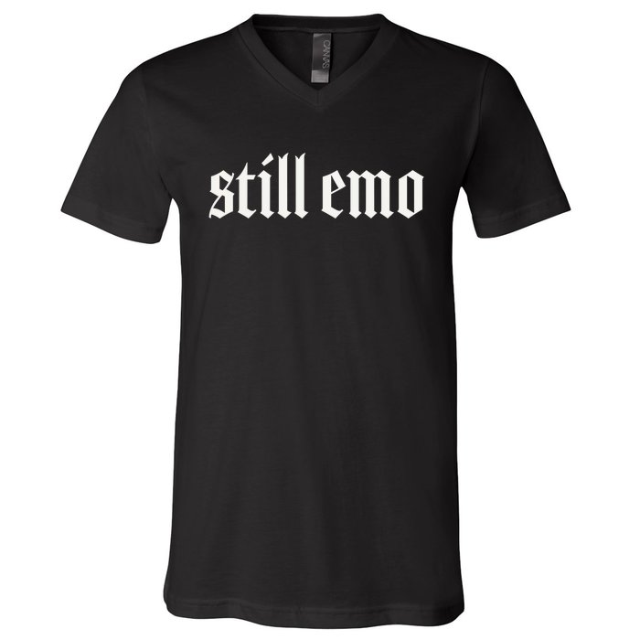 Still Emo V-Neck T-Shirt