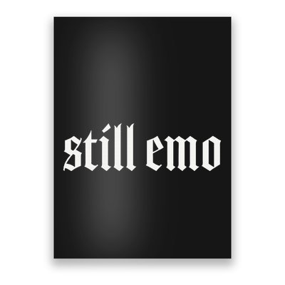 Still Emo Poster