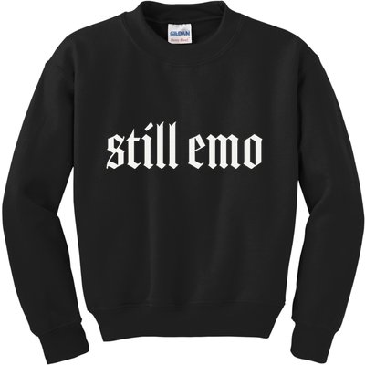 Still Emo Kids Sweatshirt