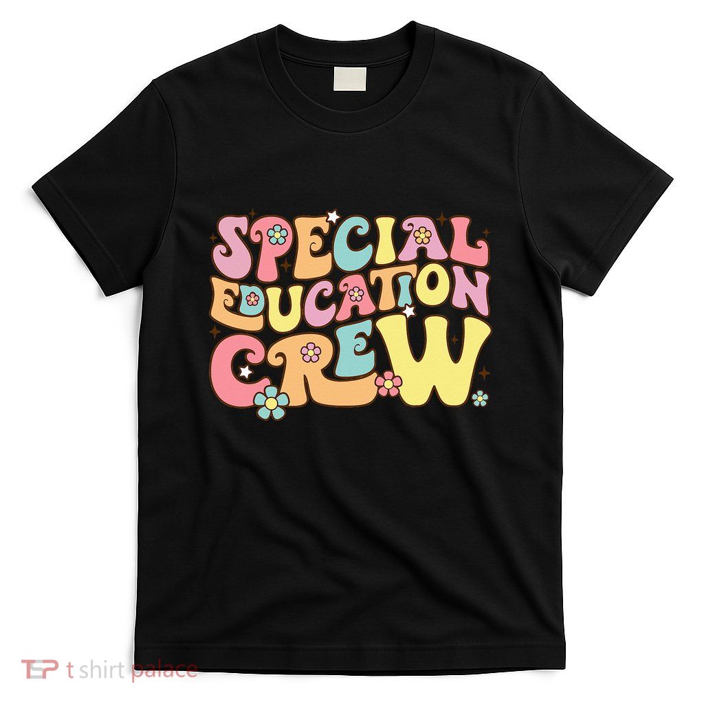 Special Educator Sped Teacher Special Education Crew T-Shirt