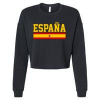 Spain Espana Spanish Flag Pride Sports Fan Soccer Gift Cropped Pullover Crew