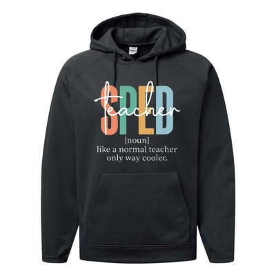 Special Education Sped Teacher Definition Performance Fleece Hoodie