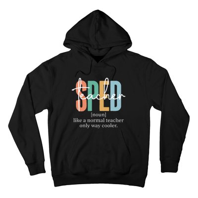 Special Education Sped Teacher Definition Hoodie