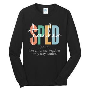 Special Education Sped Teacher Definition Tall Long Sleeve T-Shirt