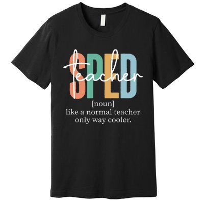 Special Education Sped Teacher Definition Premium T-Shirt