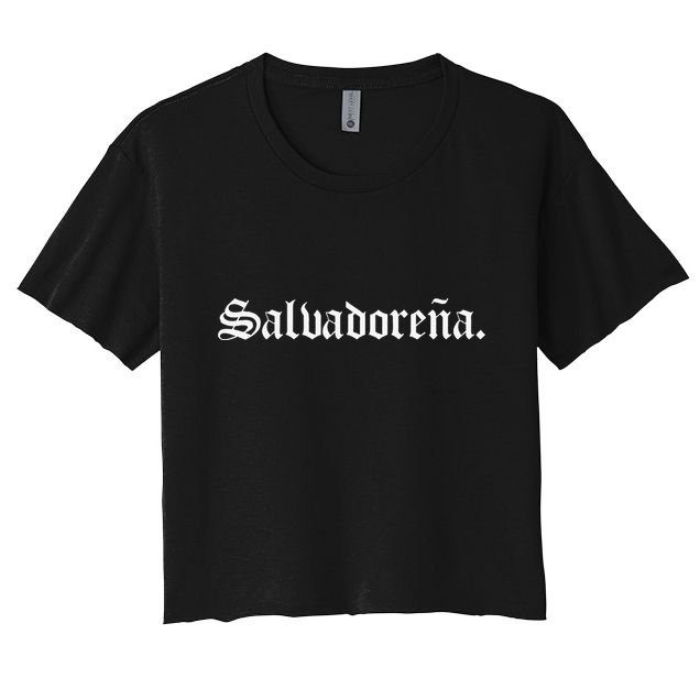 SalvadoreñA El Salvador Salvadoran Salvadorean Merch Crop Top