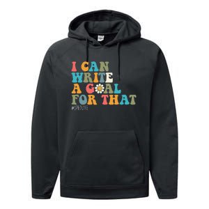 Special Education Sped Teacher I Can Write A Goal For That Performance Fleece Hoodie