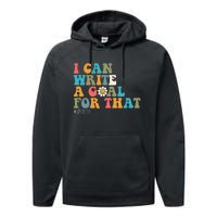 Special Education Sped Teacher I Can Write A Goal For That Performance Fleece Hoodie