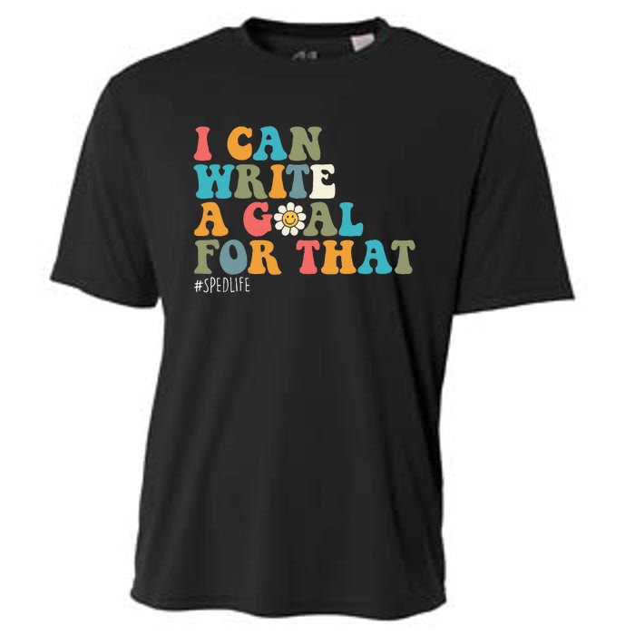 Special Education Sped Teacher I Can Write A Goal For That Cooling Performance Crew T-Shirt