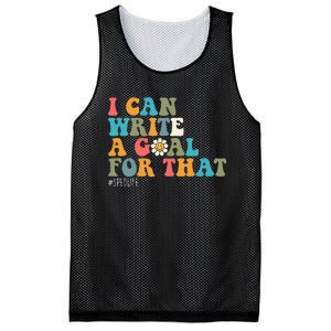 Special Education Sped Teacher I Can Write A Goal For That Mesh Reversible Basketball Jersey Tank