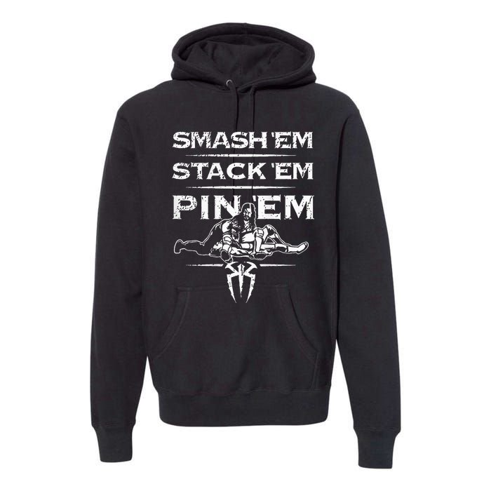 Smash Em Stack Em Pin Em Premium Hoodie