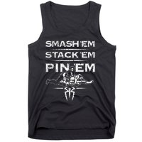 Smash Em Stack Em Pin Em Tank Top