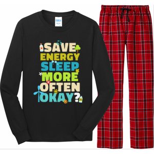 Save Energy Sleep More Often Okay Environmentalist Long Sleeve Pajama Set