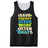 Save Energy Sleep More Often Okay Environmentalist Mesh Reversible Basketball Jersey Tank