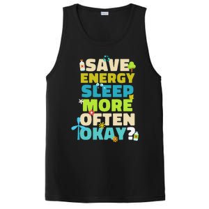 Save Energy Sleep More Often Okay Environmentalist PosiCharge Competitor Tank