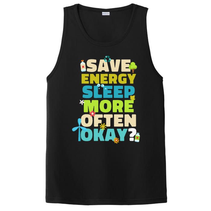 Save Energy Sleep More Often Okay Environmentalist PosiCharge Competitor Tank