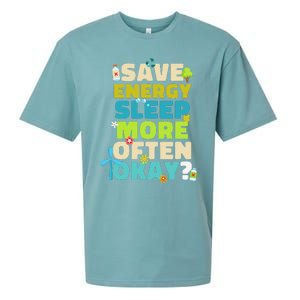 Save Energy Sleep More Often Okay Environmentalist Sueded Cloud Jersey T-Shirt