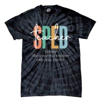 Special Education Sped Teacher Definition Tie-Dye T-Shirt