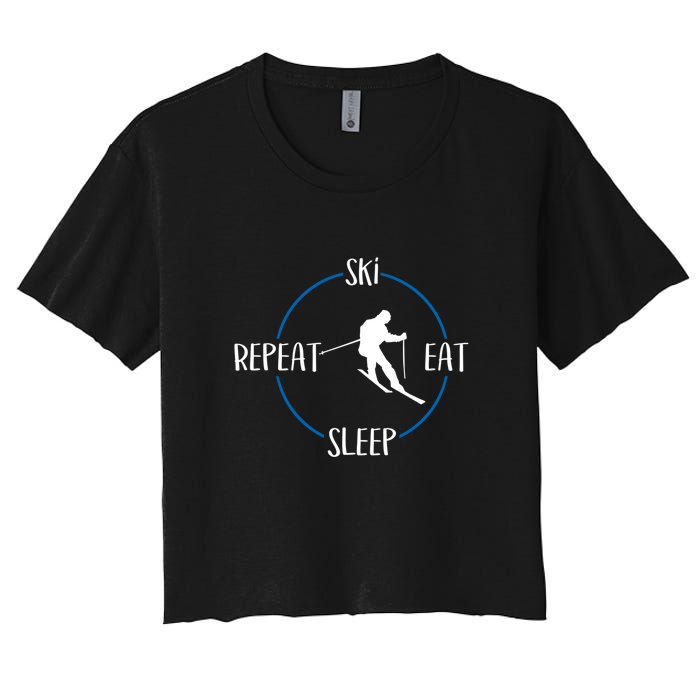 Ski Eat Sleep Repeat And Downhill Skiers Gift For Skiers Women's Crop Top Tee