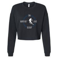 Ski Eat Sleep Repeat And Downhill Skiers Gift For Skiers Cropped Pullover Crew