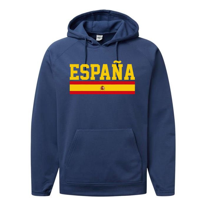 Spain Espana Spanish Flag Pride Sports Fan Soccer Gift Performance Fleece Hoodie