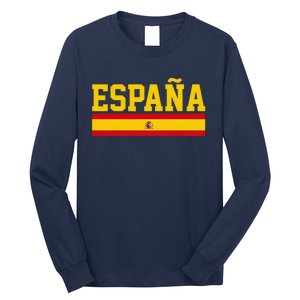 Spain Espana Spanish Flag Pride Sports Fan Soccer Gift Long Sleeve Shirt