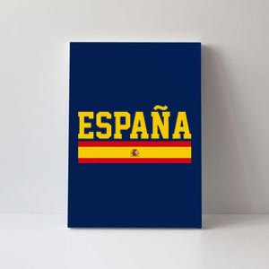 Spain Espana Spanish Flag Pride Sports Fan Soccer Gift Canvas