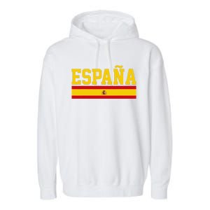 Spain Espana Spanish Flag Pride Sports Fan Soccer Gift Garment-Dyed Fleece Hoodie