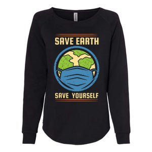 Save Earth Save Yourself Womens California Wash Sweatshirt