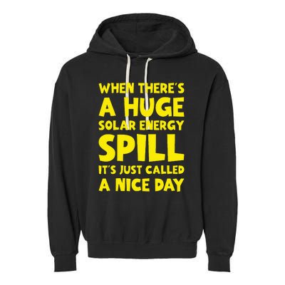 Solar Energy Spill Funny Solar Power Renewable Energy Garment-Dyed Fleece Hoodie