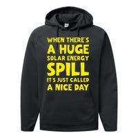 Solar Energy Spill Funny Solar Power Renewable Energy Performance Fleece Hoodie