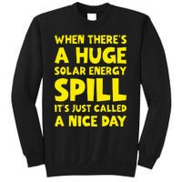 Solar Energy Spill Funny Solar Power Renewable Energy Sweatshirt