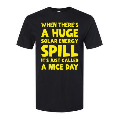 Solar Energy Spill Funny Solar Power Renewable Energy Softstyle CVC T-Shirt