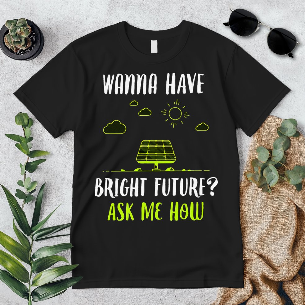 Solar Energy Solar Panels Bright Future Funny Solar Power Premium T-Shirt