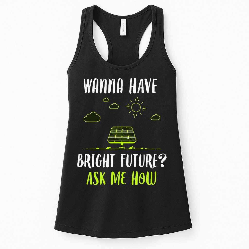 Solar Energy Solar Panels Bright Future Funny Solar Power Womens Tank Top